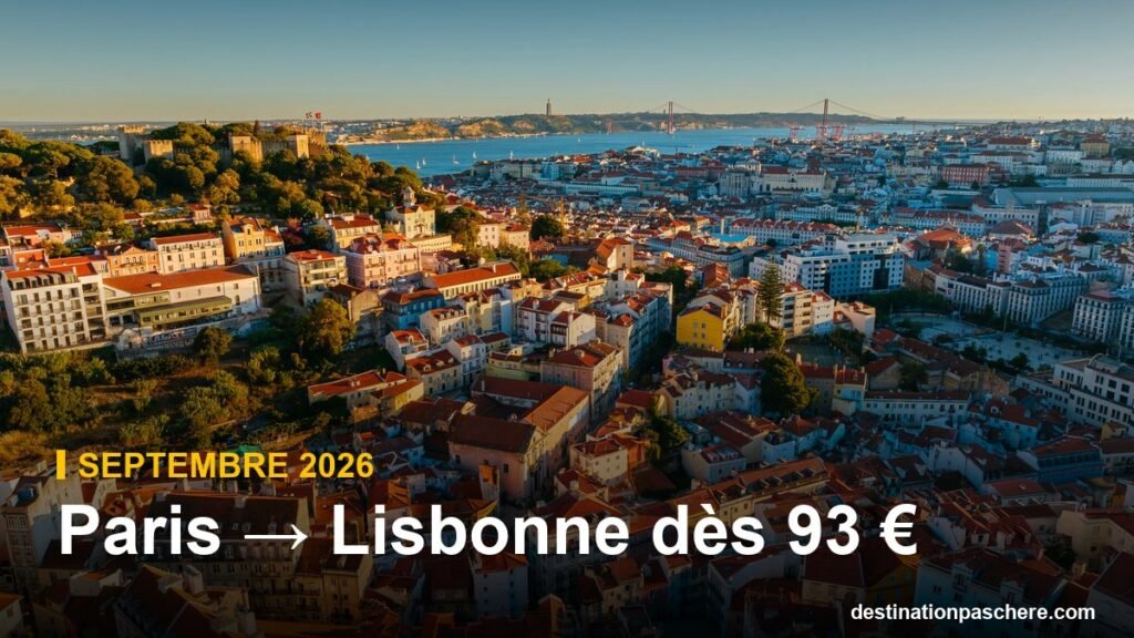 Paris → Lisbonne en septembre 2026 : vols dès 93 € Paris → Lisbonne dès 93 €